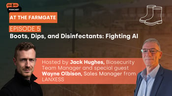 At the Farm Gate Episode 5: Boots, Dips, and Disinfectants: Fighting AI