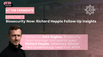 At the Farm Gate Episode 7: Biosecurity Now - Richard Hepple Follow-Up Insights