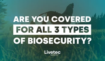 Are you covered for all three types of biosecurity?