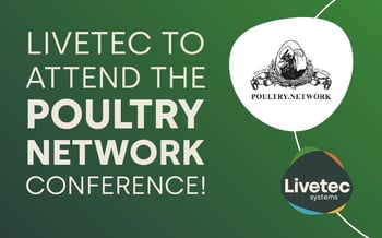 Livetec to attend the Poultry Network conference!