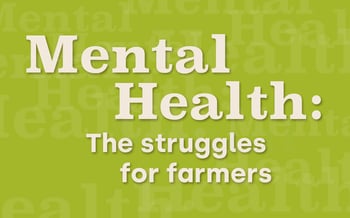 Mental health: The struggles for farmers