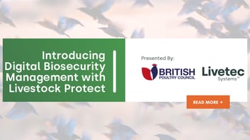 Livetec & the British Poultry Council Webinar: How Livestock Protect is Redefining Poultry Biosecurity